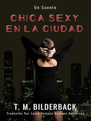 cover image of Chica Sexy En La Ciudad--Un Cuento